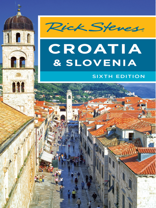 Title details for Rick Steves Croatia & Slovenia by Rick Steves - Wait list